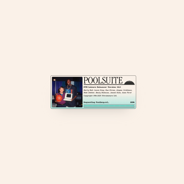 Poolsuite™